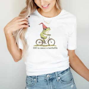 Off to Cause a Kerfuffle Funny Frog T shirt 1