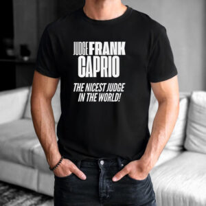 Judge Frank Caprio “Nicest Judge” Tee