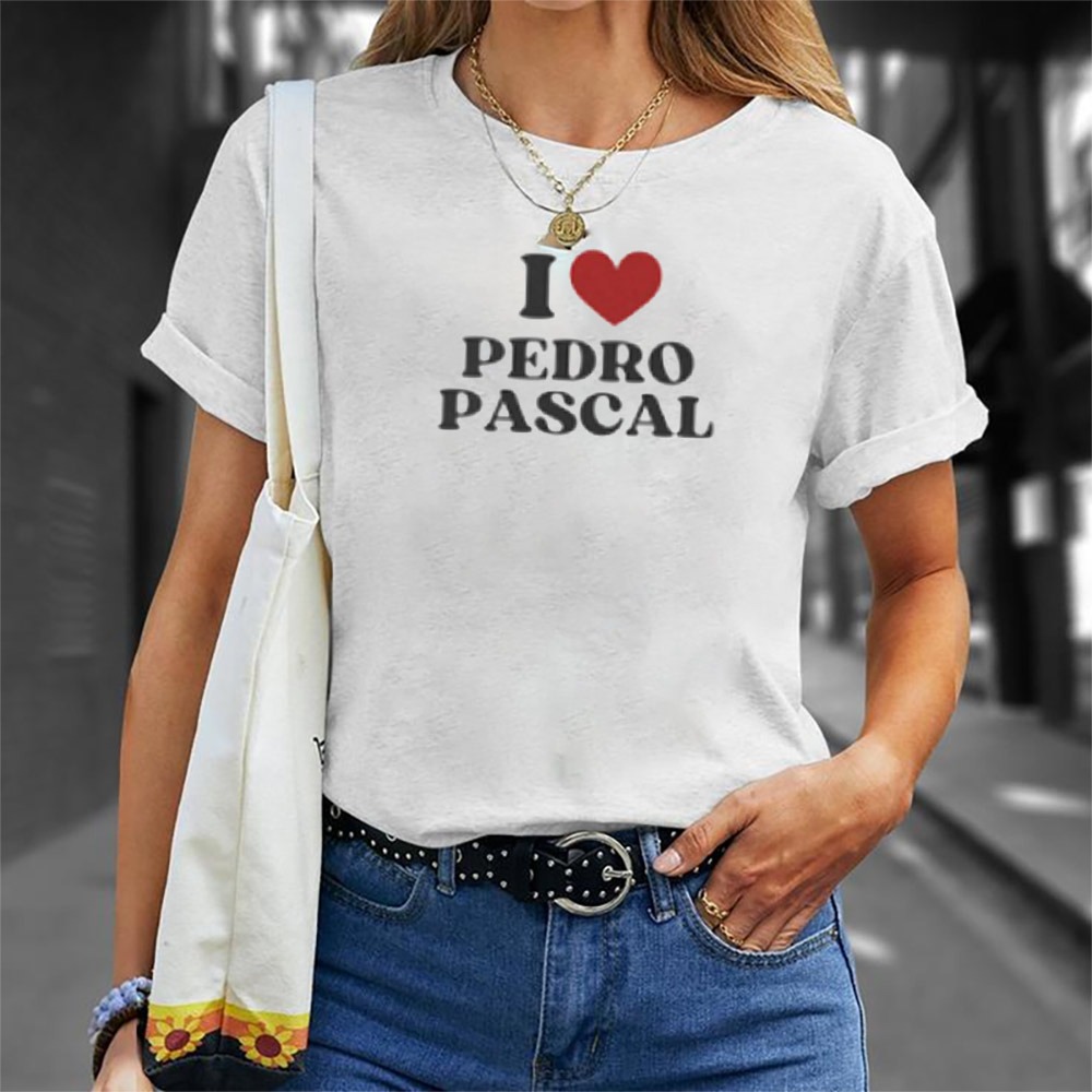 Funny I Love Pedro Pascal Merch Tee Funny I Love Pedro Pascal Merch Tee