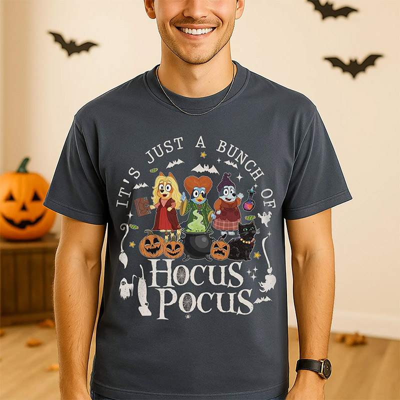 Just A Bunch Of Hocus Pocus Bluey Halloween Comfort Colors T-shirt Just A Bunch Of Hocus Pocus Bluey Halloween Comfort Colors T-shirt
