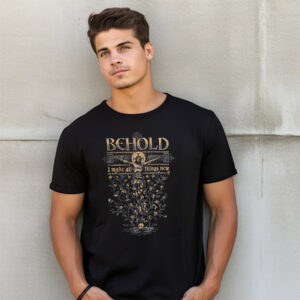Behold I Make All Thing New Catholic Saint Tee