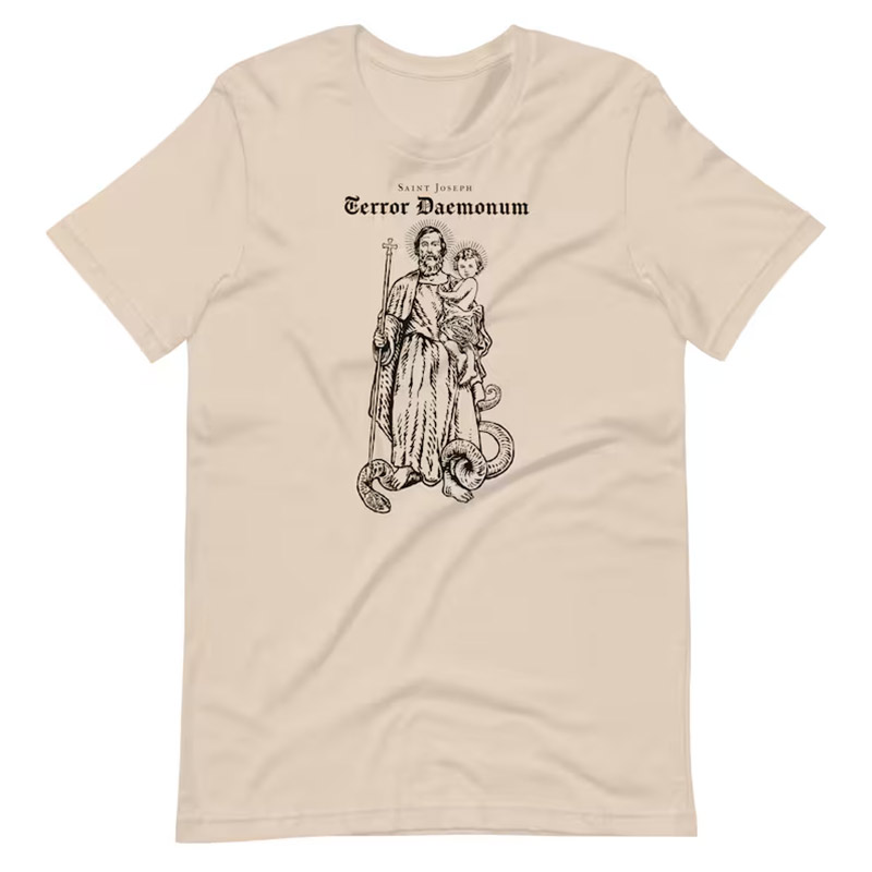 St. Joseph Terror Of Demons Catholic Saint Quote Comfort Colors Tee St. Joseph Terror Of Demons Catholic Saint Quote Comfort Colors Tee
