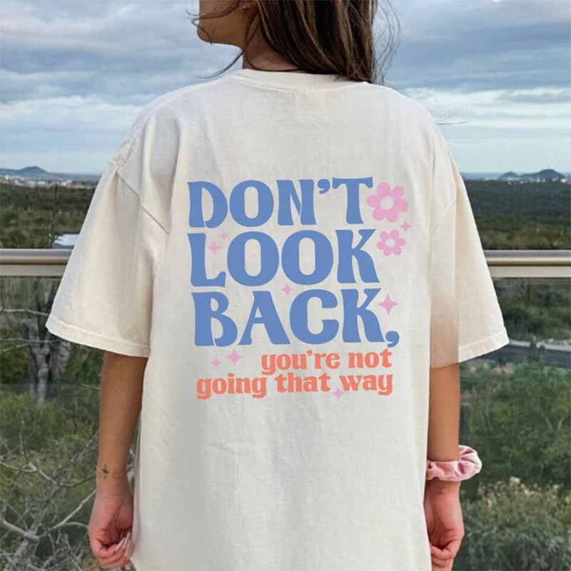 Positive Message On Back Inspirational Quotes T-shirt Positive Message On Back Inspirational Quotes T-shirt