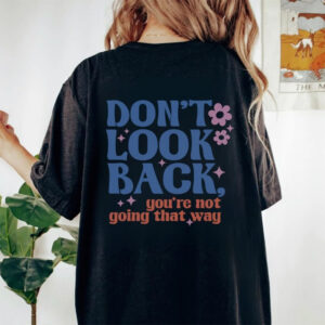 Positive Message On Back Inspirational Quotes T-shirt Positive Message On Back Inspirational Quotes T-shirt