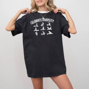 Celebrate Diversity Sex Positions, Funny Mature Sex Shirt 1