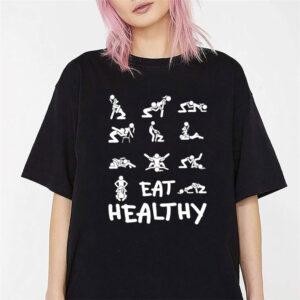 Healthy Eating, Dirty Jokes For Adults Shirt Healthy Eating, Dirty Jokes For Adults Shirt