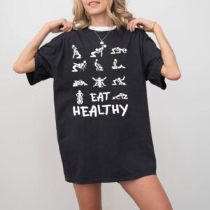 Healthy Eating, Dirty Jokes For Adults Shirt Healthy Eating, Dirty Jokes For Adults Shirt