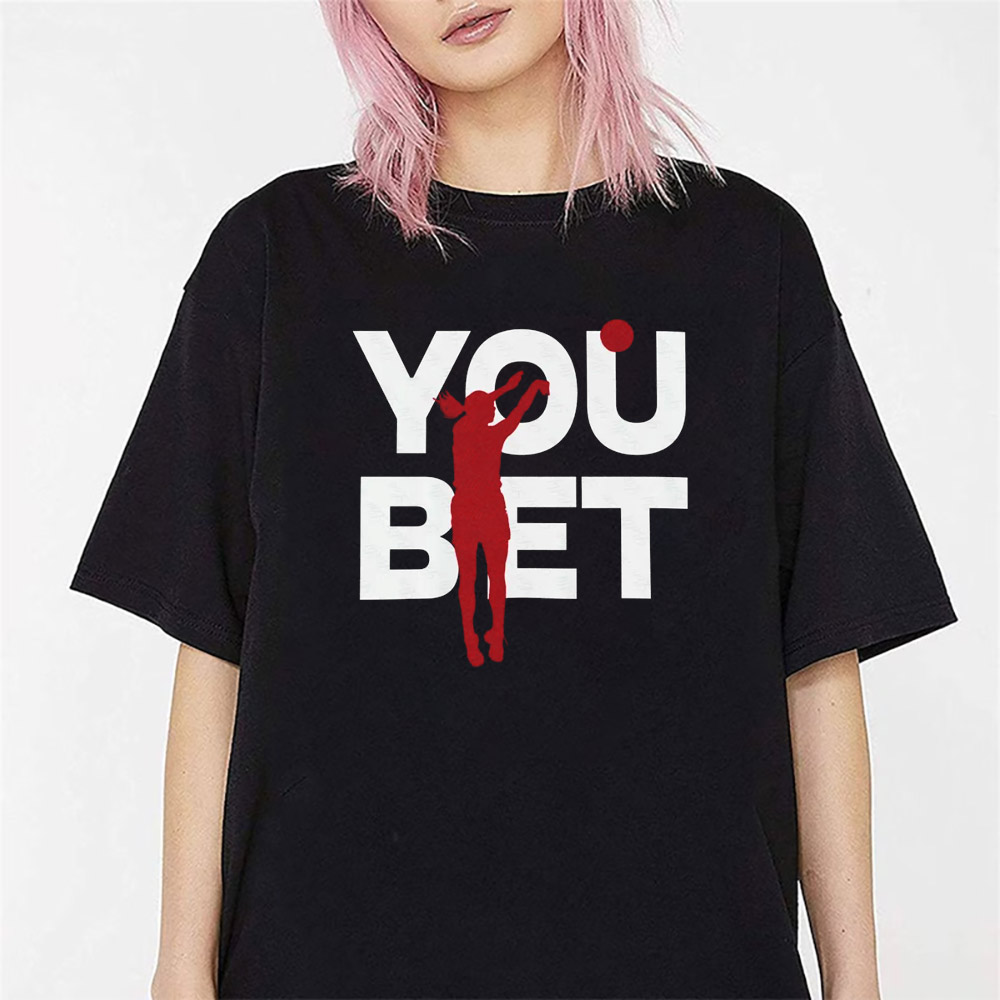 Caitlin Clark You Bet Three Point Shot  2-sided Shirt Caitlin Clark You Bet Three Point Shot  2-sided Shirt