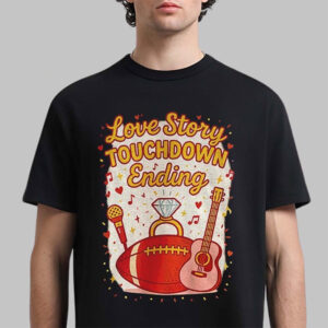 Taylor Swift x Travis Kelce Love Story Touchdown Ending Shirt 1