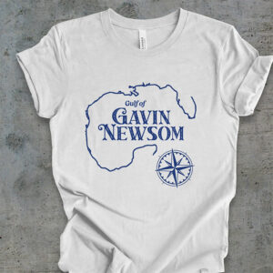 Gulf of Gavin Newsom Gulf of Mexico T shirt 1