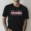None Of Us Are Less Pumpkin Halloween T-shirt