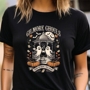 Gilmore Ghouls Where You Haunt Funny Ghost T shirt 1