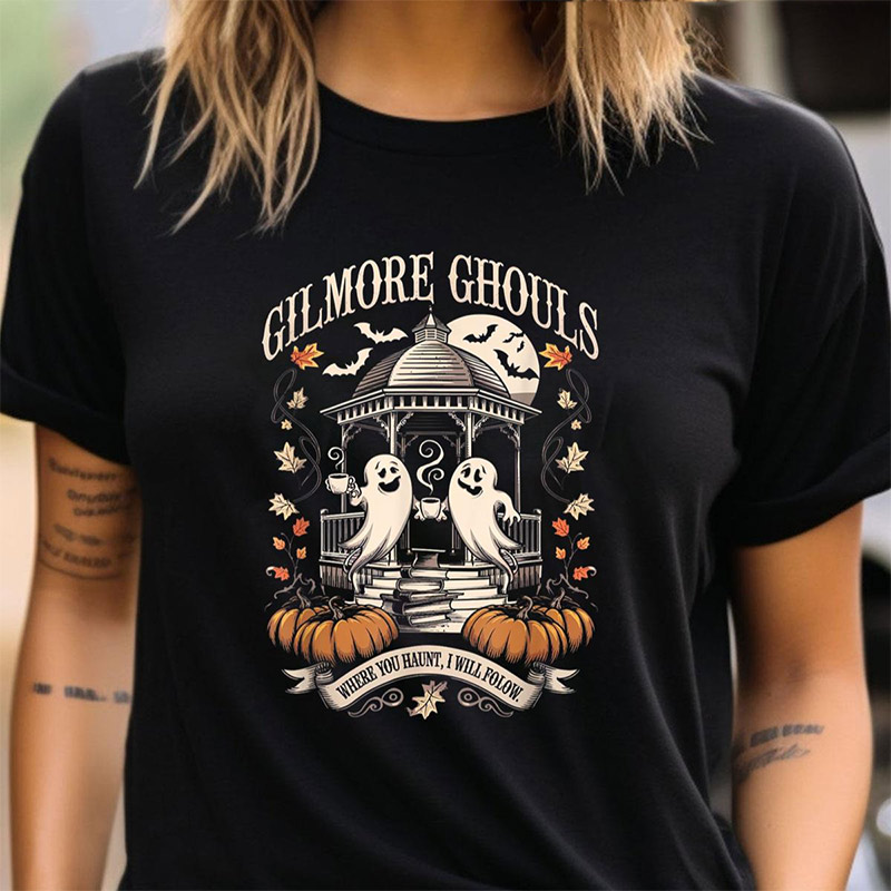 Gilmore Ghouls Where You Haunt Funny Ghost T-shirt Gilmore Ghouls Where You Haunt Funny Ghost T-shirt