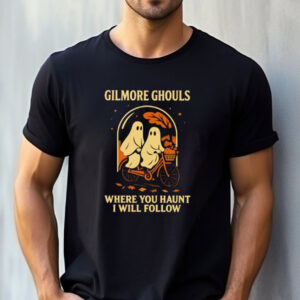 Gilmore Ghouls Where You Haunt I Will Follow Shirt 2