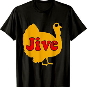 Jive Turkey Face Thanksgiving Shirt Jive Turkey Face Thanksgiving Shirt
