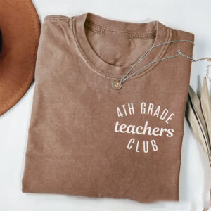 Fourth Grade Teacher Club, Back To School Comfort Colors Shirt 1