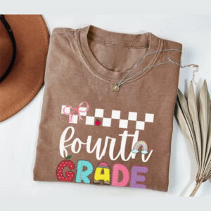 Fourth Grade Teacher Elementary Teacher Appreciation Comfort Colors Tee