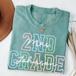 Personalized Second Grade Teacher Name, Back to School Comfort Colors Tee