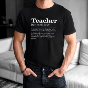 Teacher Life Definition Of Humor Shirt 1
