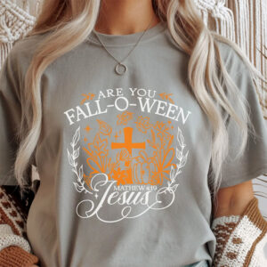 Are You Fall-o-ween Jesus Halloween Comfort Colors T-shirt