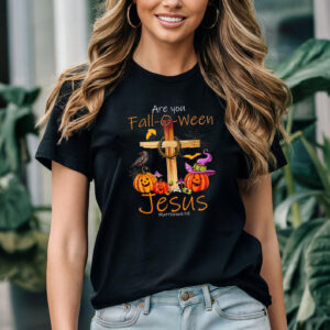 Are You Fall-o-ween Jesus Matthew Christian T-shirt