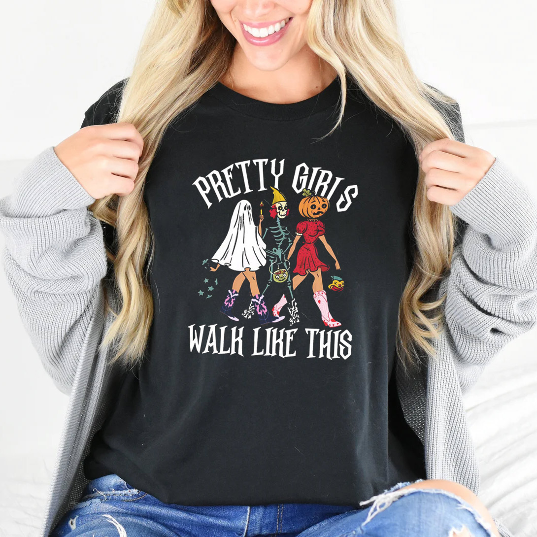 Pretty Girls Walk Like This Trick Or Treat Halloween Night T-shirt Pretty Girls Walk Like This Trick Or Treat Halloween Night T-shirt