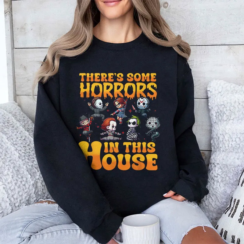 There’s Some Horrors In This House Shirt There’s Some Horrors In This House Shirt