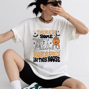 There's Some Horrors In This House Shirt 1