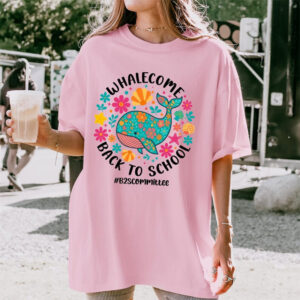 Custom Whalecome Back To School Comfort Colors T-shirt Custom Whalecome Back To School Comfort Colors T-shirt