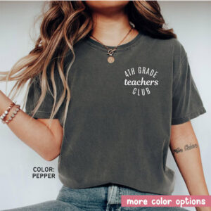 Fourth Grade Teacher Club Comfort Colors Tee