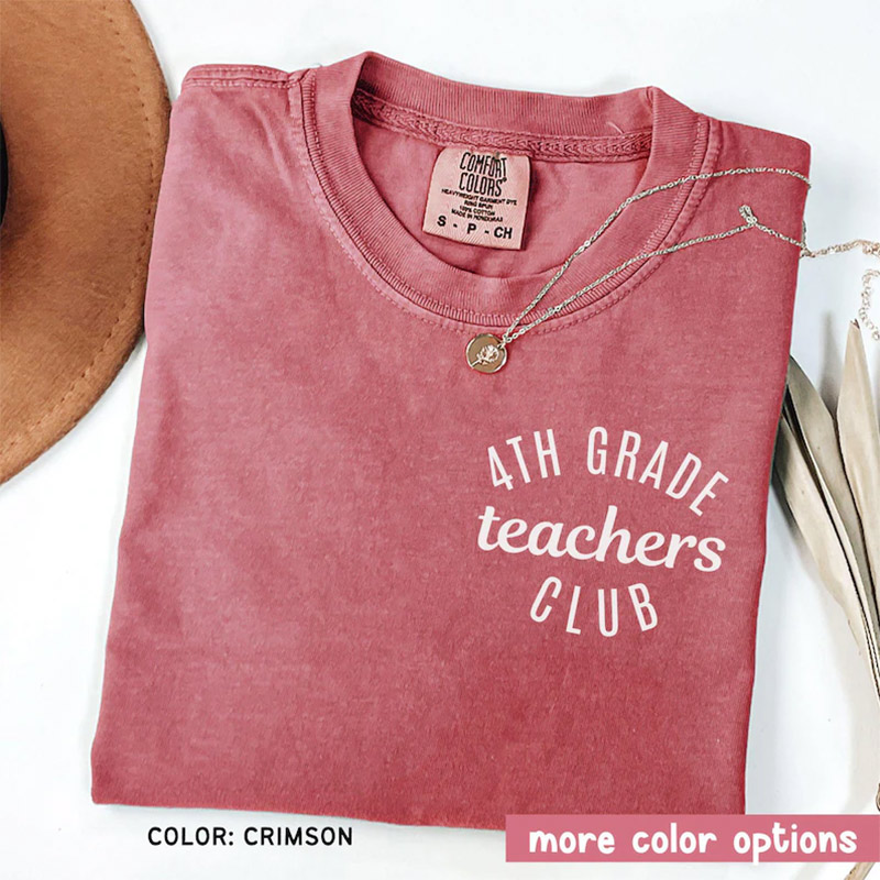 Fourth Grade Teacher Club Comfort Colors Tee Fourth Grade Teacher Club Comfort Colors Tee