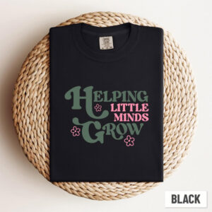 Helping Little Mind Grow, teachers' day Comfort Colors T shirt 3