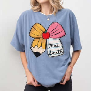 Personalized Teacher Pencil And Bow Comfort Colors T shirt 3