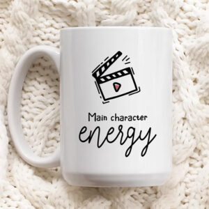 Happy Boss’s Day Main Character Energy Mug