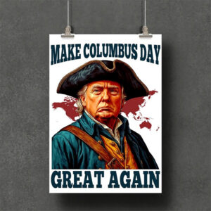 Closed for Columbus Day, Make Columbus Day Great Again Shirt 1