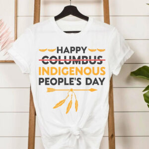 Indigenous Peoples Day Native Culture Tee Indigenous Peoples Day Native Culture Tee
