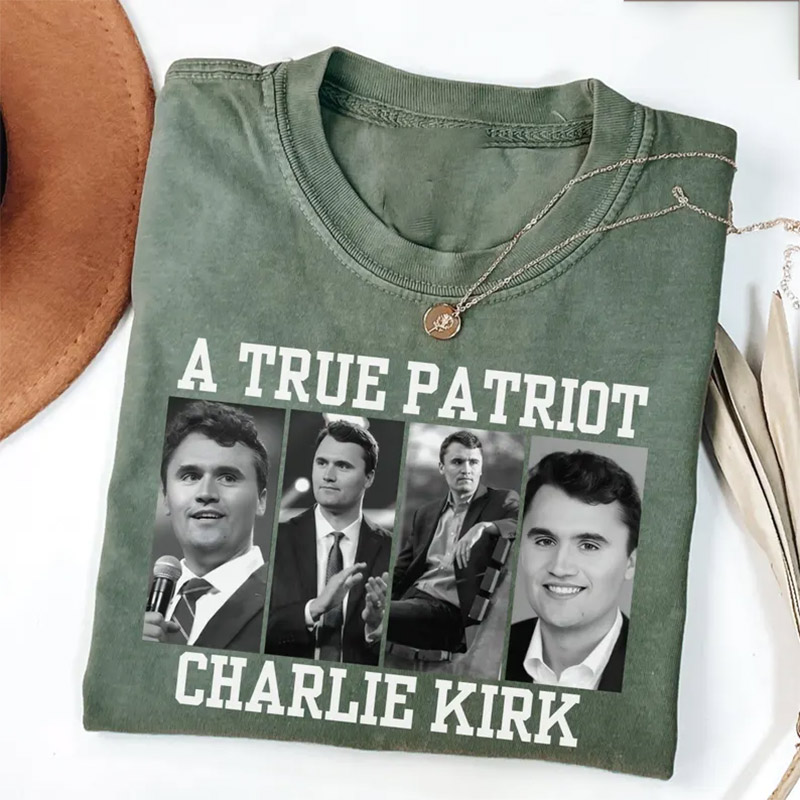 A True Patriot Charlie Kirk, Pray For Charlie Kirk Comfort Colors Shirt A True Patriot Charlie Kirk, Pray For Charlie Kirk Comfort Colors Shirt
