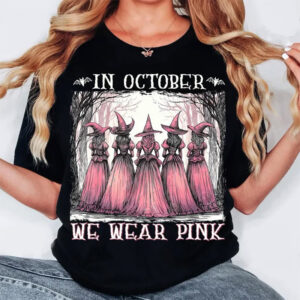 In October We Wear Pink, Witch Breast Cancer Shirt 1
