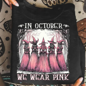 In October We Wear Pink, Witch Breast Cancer Shirt 2