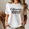 Difference Maker Teacher , Back To School Shirt