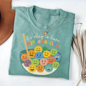 Its Okay To Have Mixed Feelings, Mental Health Therapy Comfort Colors Tee Its Okay To Have Mixed Feelings, Mental Health Therapy Comfort Colors Tee
