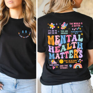Mental Health Matters Recreational Therapy 2-sided Shirt Mental Health Matters Recreational Therapy 2-sided Shirt