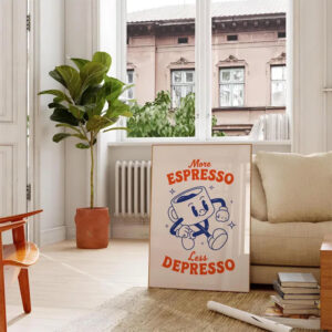 More Espresso Less Depresso Funny Coffee Poster More Espresso Less Depresso Funny Coffee Poster