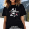 All Feelings Are Okay, Mental Health Awareness Shirt