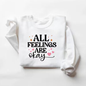 All Feelings Are Okay, Mental Health Awareness Shirt 2