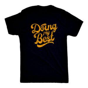 Doing My Best I’m Trying Here Mental Health Shirt Doing My Best I’m Trying Here Mental Health Shirt