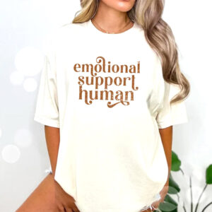 Emotional Support Human, Mental Health Advocacy Shirt 1