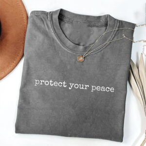 Protect Your Peace Self Care Comfort Colors Tee 3