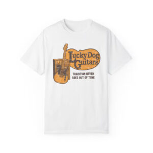Lucky Dog Guitars Tradition Never Goes Out of Tune T shirt 2