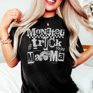 Monster Truck Mama Funny T-shirt Monster Truck Mama Funny T-shirt